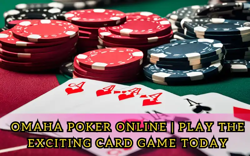 Omaha Poker